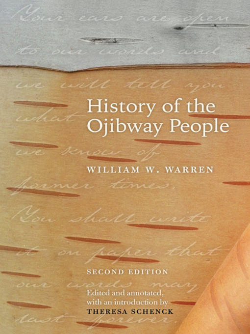 Title details for History of the Ojibway People by William W.  Warren - Available